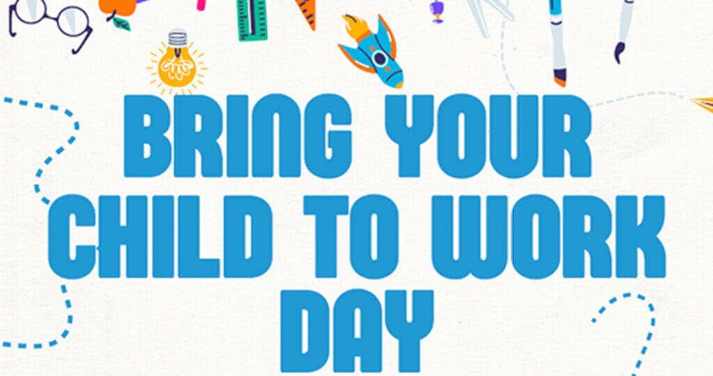 Bring your child to work day 2025